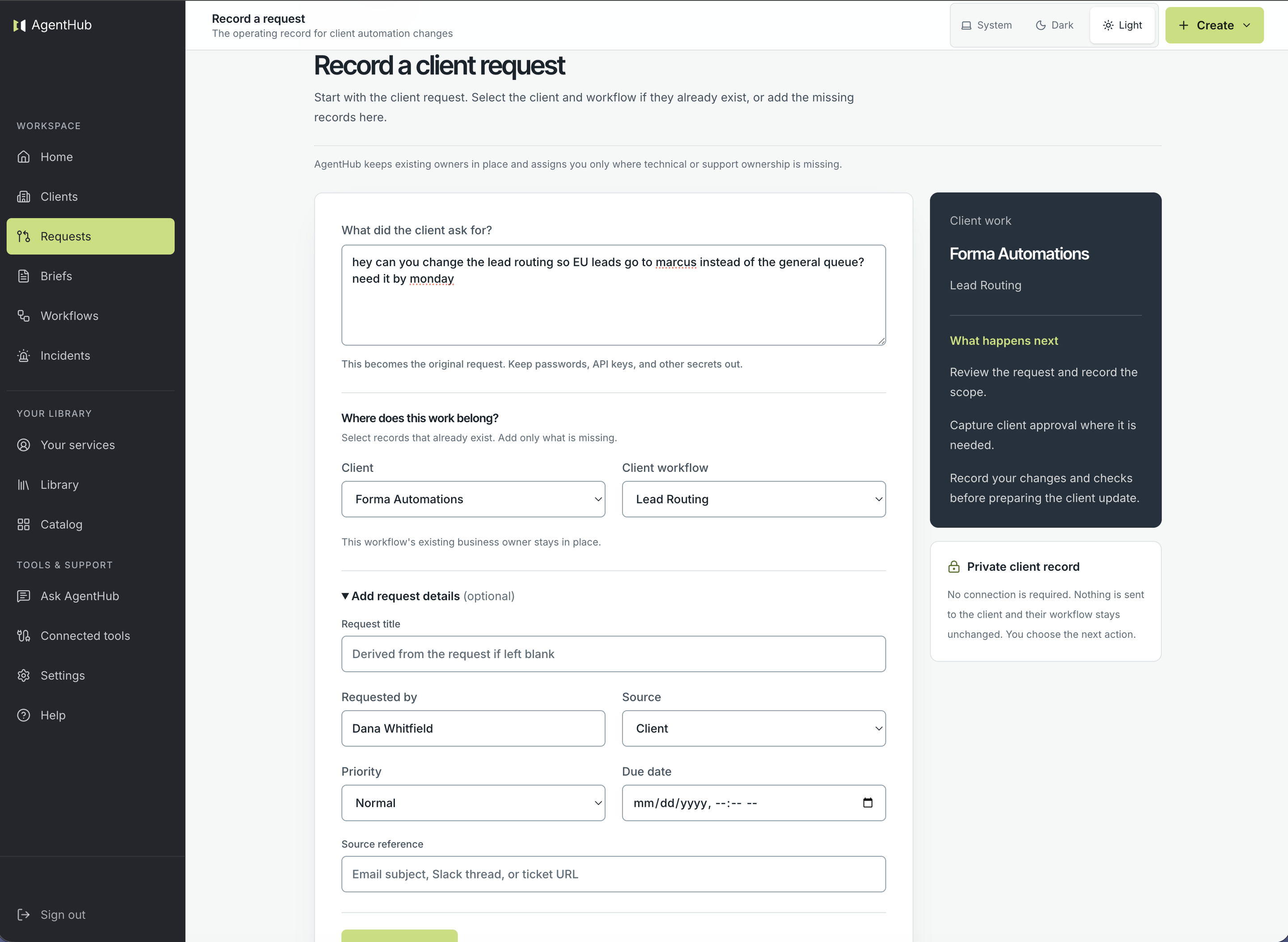 The first-request screen with Dana's Slack message pasted in, the requester and date filled in, and the request waiting on a decision
